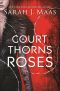 [A Court of Thorns and Roses 01] • A Court of Thorns and Roses